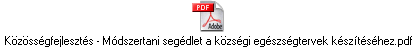 Kzssgfejleszts - Mdszertani segdlet a kzsgi egszsgtervek ksztshez.pdf