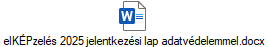 elKÉPzelés 2025 jelentkezési lap adatvédelemmel.docx